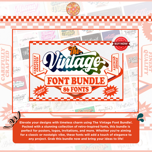 The Vintage Font Bundle -A Timeless Collection of High-Quality Digital Fonts Perfect for Logos-Branding-Invitations And Creative Projects