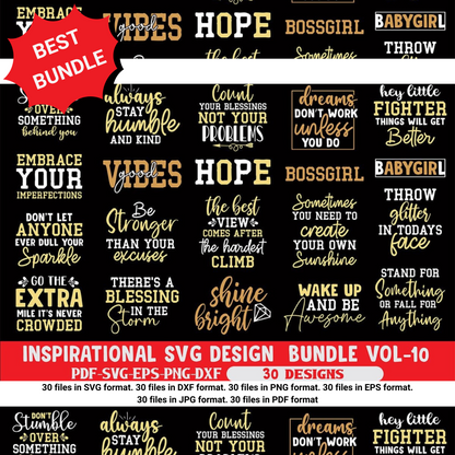 Inspirational SVG Design Bundle Vol. 10 - A Heartwarming Collection of Motivational SVG Designs Perfect for T-Shirts, Mugs, Wall Art, and DIY Projects